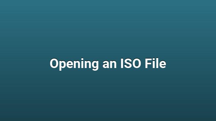 Opening an ISO File