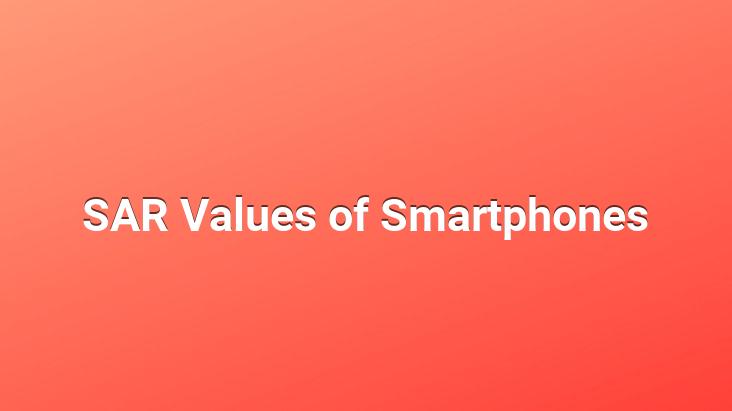 SAR Values ​​of Smartphones