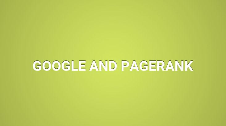 GOOGLE AND PAGERANK