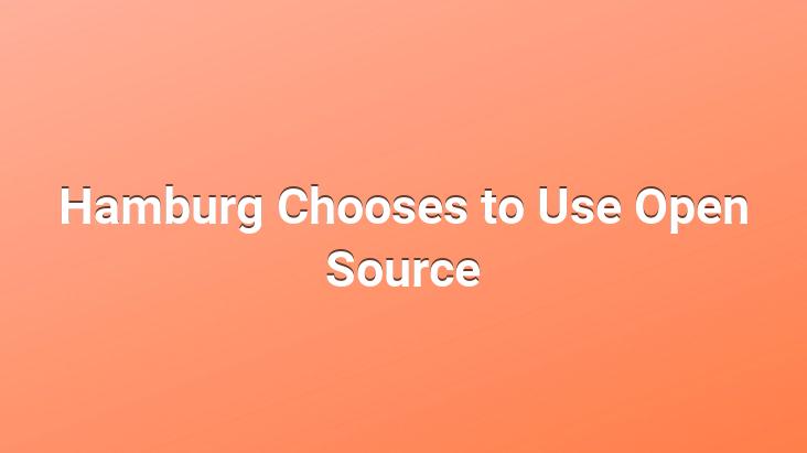 Hamburg Chooses to Use Open Source