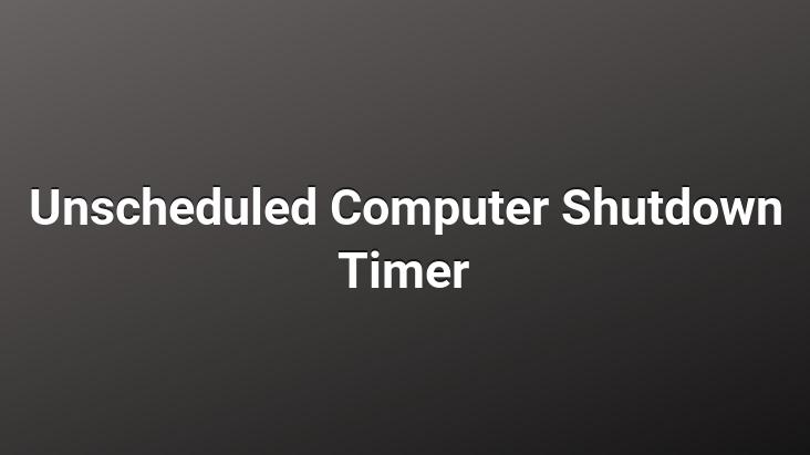 Unscheduled Computer Shutdown Timer