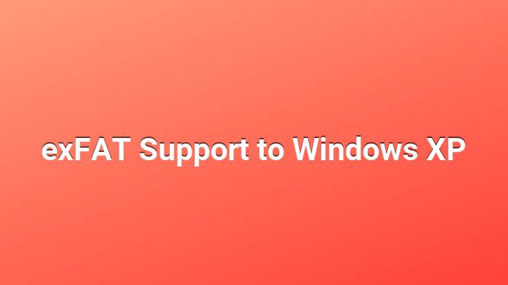 exFAT Support to Windows XP