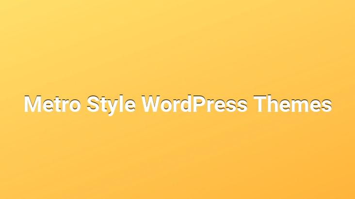 Metro Style WordPress Themes