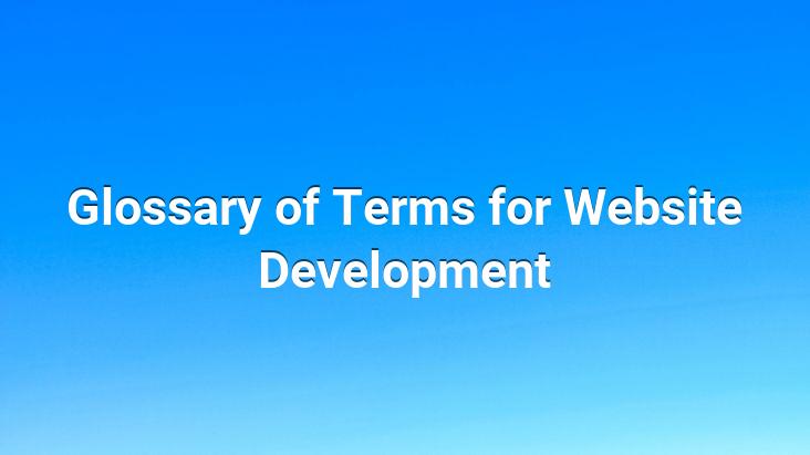 Glossary of Terms for Website Development