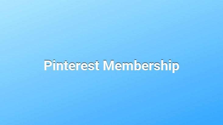 Pinterest Membership