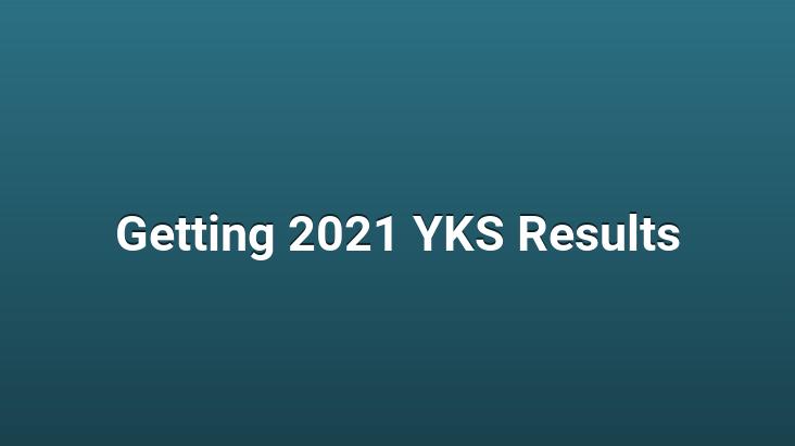 Getting 2021 YKS Results