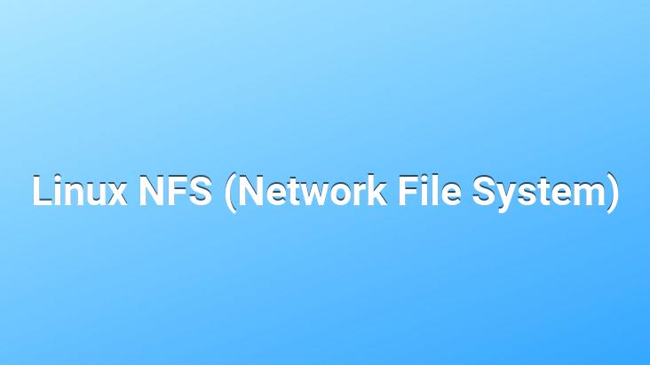 Linux NFS (Network File System)