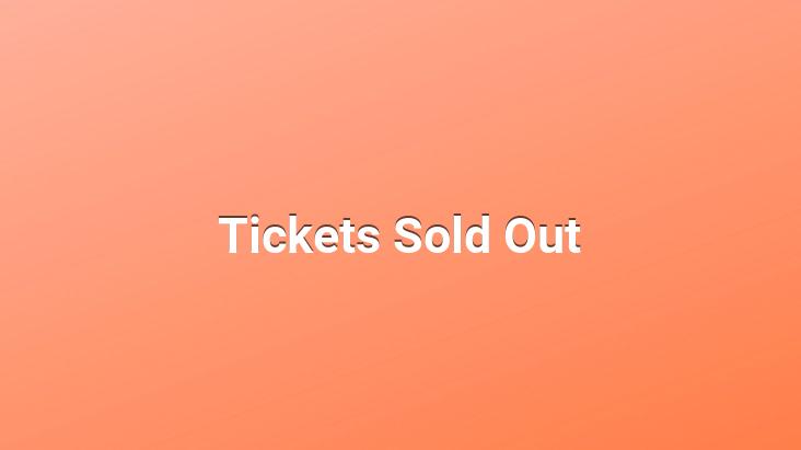 Tickets Sold Out