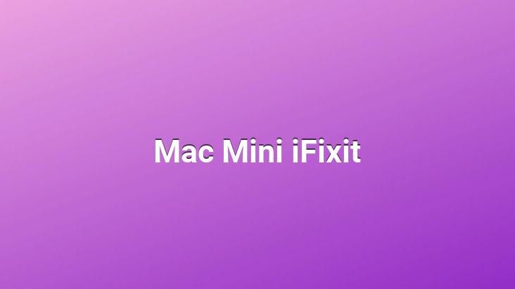 Mac Mini iFixit