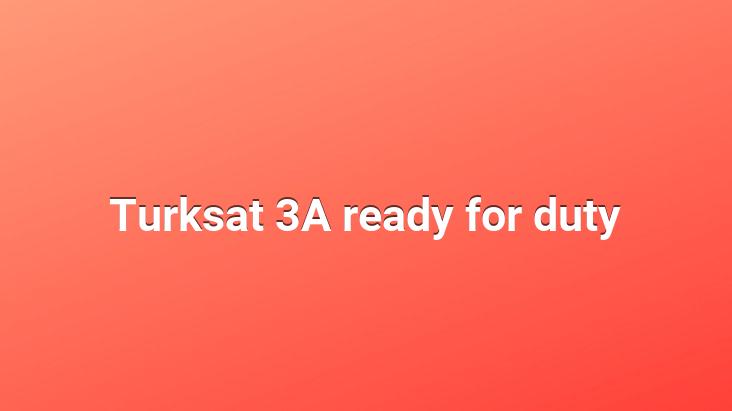 Turksat 3A ready for duty